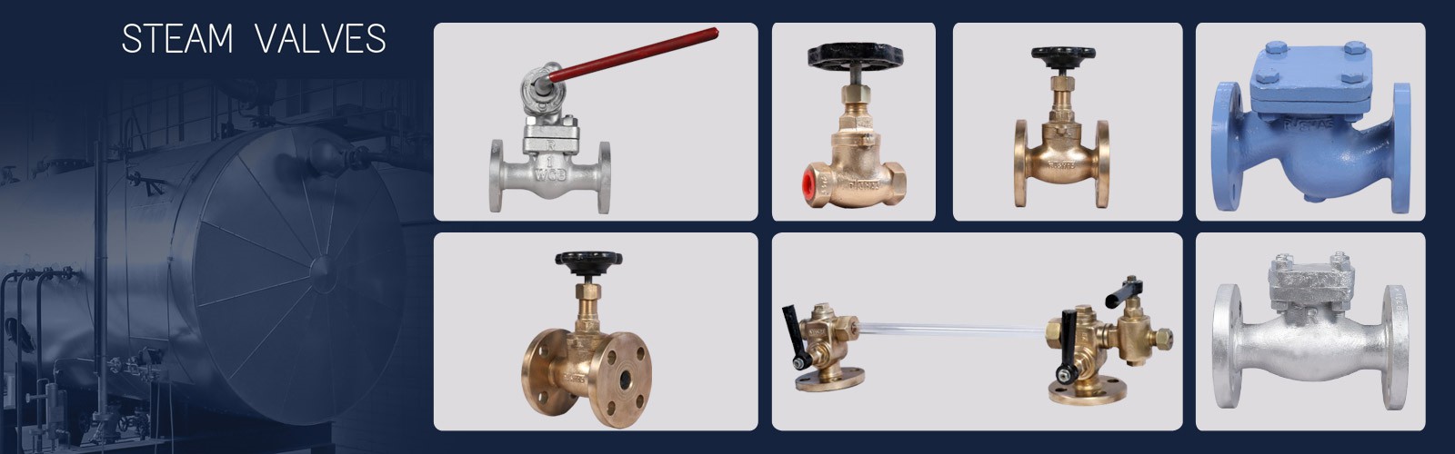 Travelling Grates, Dumping Grates, Pulsating Grates, Ball butterfly Valves, Ball Valves, Boiler Safety Valves, Boll Valve For Air Application